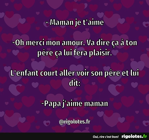 Maman Je T Aime Blagues Et Les Meilleures Images Droles